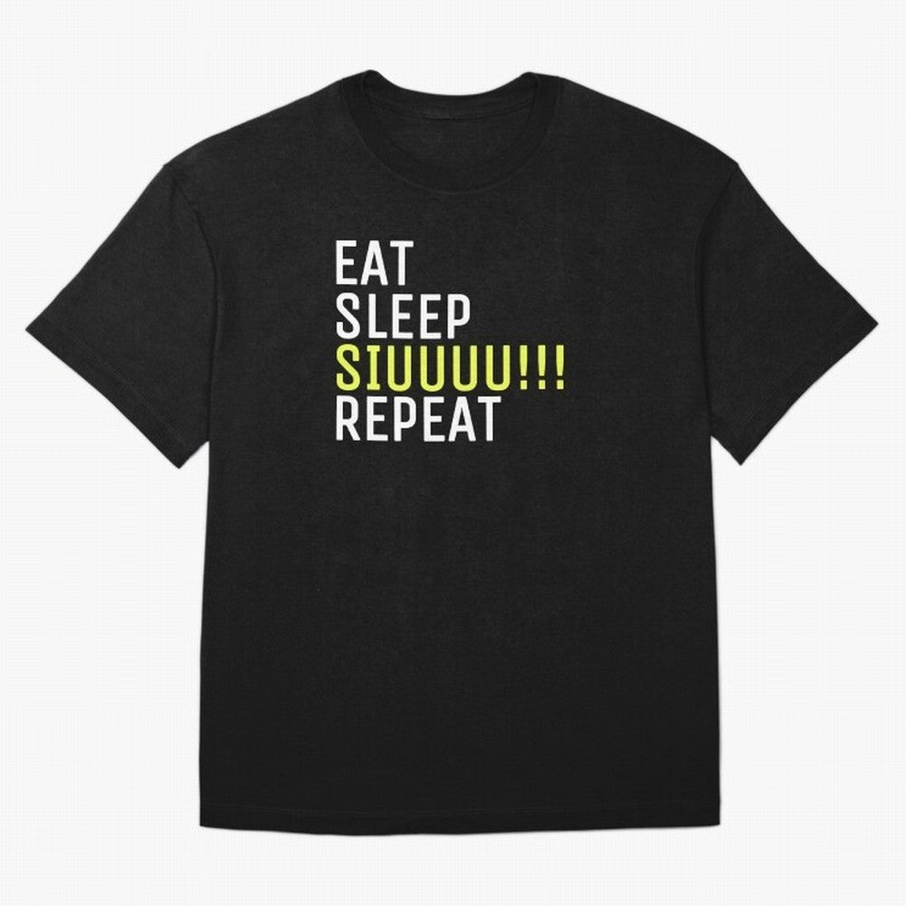 Eat sleep siuuu repeat T-Shirt Messi Argentina Football Jersey, Nike Football Tee, World Cup 2026, Adidas Soccer Shirt, Jordan Fan Top, Haaland France Stadium Chant