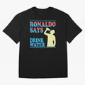 Drink Water Ronaldo T-Shirt FIFA World Cup 2026 Ecuador Saka Fan Jersey, Adidas Football Tee, Portugal Supporter Shirt, Nike Soccer Shirt, Messi Jordan Match Day Top, Salah Germany Stadium Chant
