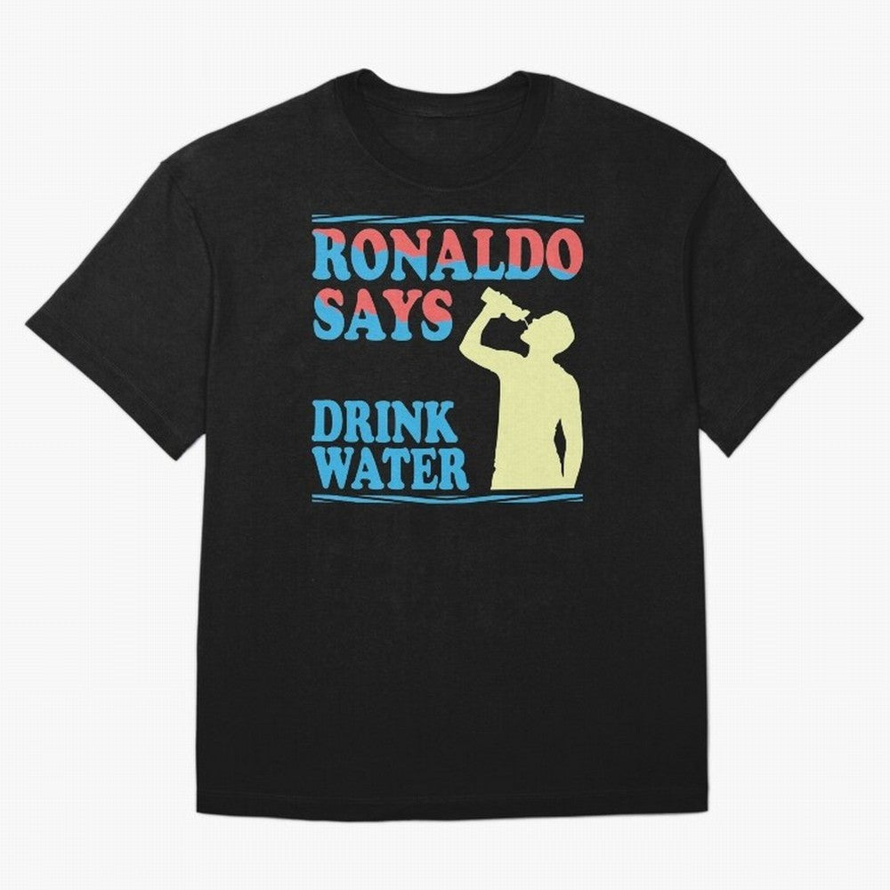 Drink Water Ronaldo T-Shirt FIFA World Cup 2026 Ecuador Saka Fan Jersey, Adidas Football Tee, Portugal Supporter Shirt, Nike Soccer Shirt, Messi Jordan Match Day Top, Salah Germany Stadium Chant