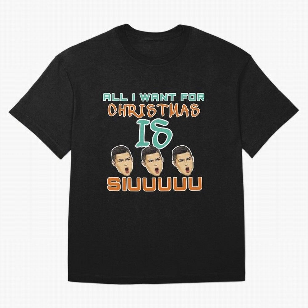 All i want for Christmas is siuuu CR7 T-Shirt Germany Cristiano Ronaldo World Cup 2026 Jersey, Adidas Match Day Tee, Goal Celebration, Jordan Football Shirt, Nike Soccer Fan Top, Vinicius Ecuador Football Fans