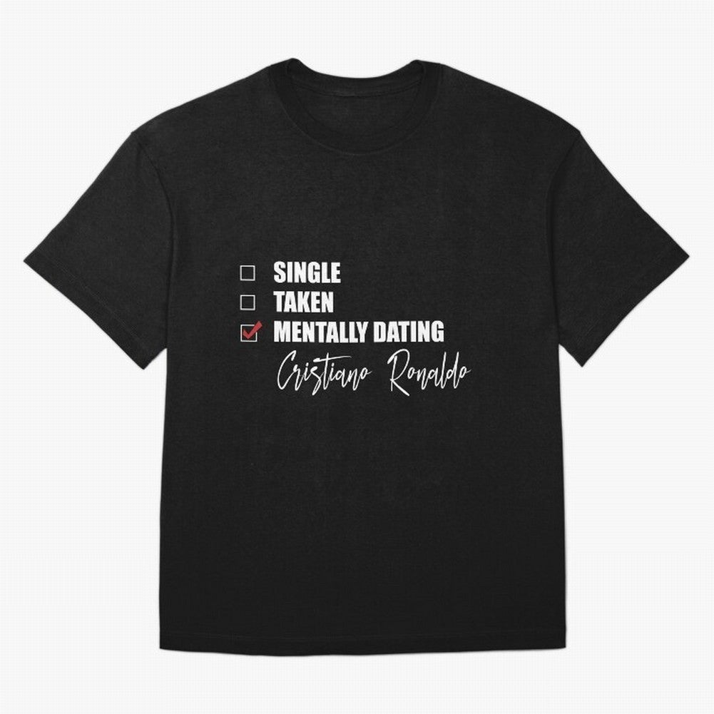 Mentally Dating Cristiano Ronaldo T-Shirt Mbappe Portugal Football Jersey, Adidas Match Day Tee, World Cup 2026, Jordan Football Shirt, Nike Soccer Fan Top, Griezmann France Fan Club