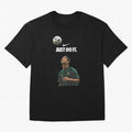 Cristiano Ronaldo Just Do It T-Shirt Turn Up For FIFA World Cup 2026 Spirit, Centered On, Nike Football Jersey For Match Day, Adidas Soccer Shirt For Cristiano Ronaldo Fans, Jordan Fan Top, Son Canada Group Stage