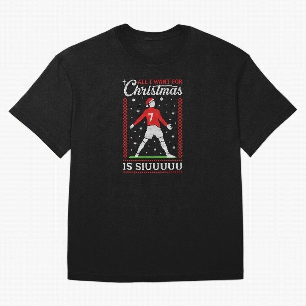 All I Want For Christmas Is Siuu Funny Christmas Festive Knitted T-Shirt Back Your Heroes With FIFA World Cup 2026 USA Canada Jersey, Jordan Football Tee, Neymar France Fans, Adidas Fan Shirt, Nike Supporter Top, Kane Australia Fan Club