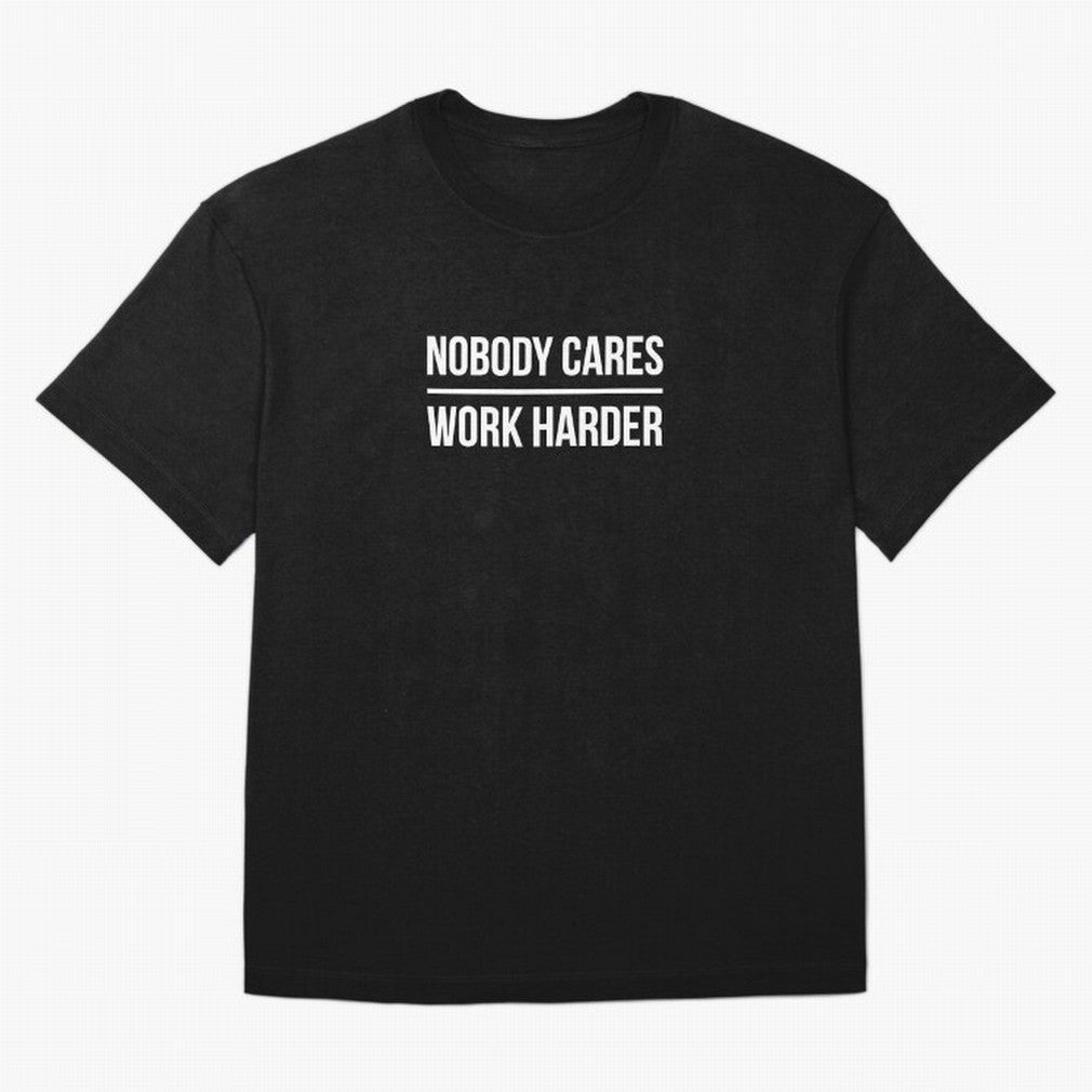 Nobody Cares Work Harder (Black Design) T-Shirt Portugal Mbappe World Cup 2026 Jersey, Adidas Soccer Tee, Match Day, Nike Football Fan Shirt, Jordan Supporter Top, Foden Netherlands Supporter Night