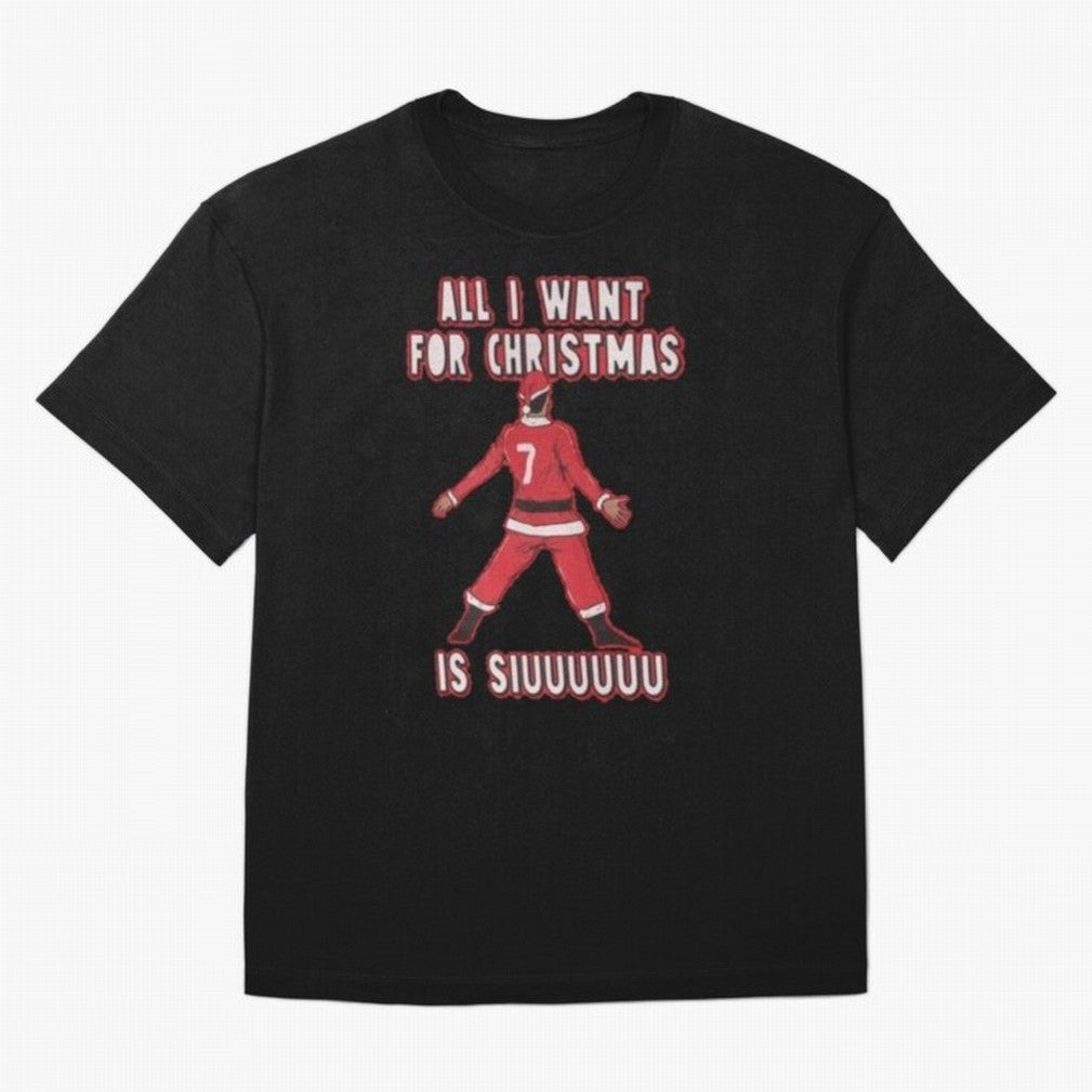 All I Want For Christmas Is Siuuu (3) T-Shirt Represent The Passion Of FIFA World Cup 2026 Group Stage Fan Jersey, Nike Football Tee, Portugal Supporter Shirt, Adidas Soccer Shirt, Neymar Jordan Fan Top, Foden Brazil Stadium Chant