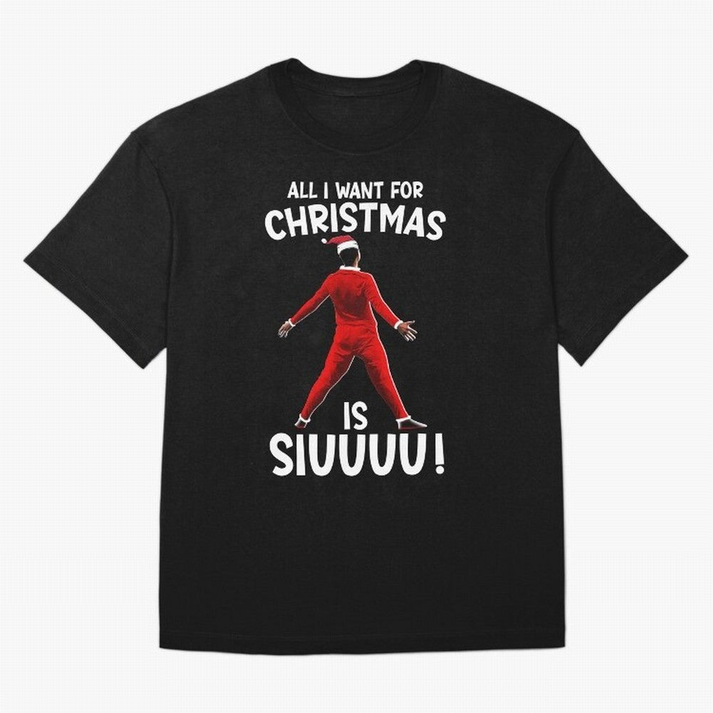 All I Want For Christmas Is Siuuu CR7 fans Xmas Christian Ronaldo T-Shirt FIFA World Cup 2026 Ecuador Kane Fan Jersey, Jordan Supporter Tee, Portugal Supporter Shirt, Nike World Cup Shirt, Messi Adidas Football Fan Top, Vinicius Brazil Goal