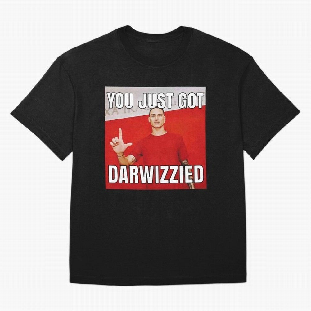 You Just Got Darwizzied Active T-Shirt England Messi World Cup 2026 Jersey, Adidas Soccer Tee, Group Stage, Nike Football Fan Shirt, Jordan Supporter Top, Lewandowski Netherlands Supporter Night