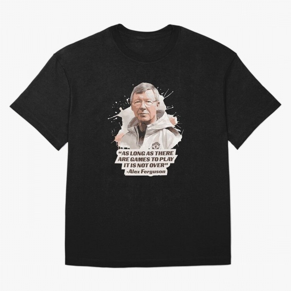 Sir Alex Ferguson - It Is Not Over Yet Essential T-Shirt FIFA World Cup 2026 Canada Messi, Adidas Soccer Jersey For Stadium Chant, Nike Football Fan Shirt For Neymar Fans, Jordan Supporter Top, Pedri Spain Trophy Race