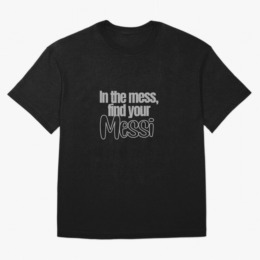 In the mess, find your Messi Sticker Soccer Futbol Quote T-Shirt Cristiano Ronaldo Germany Football Jersey, Adidas Soccer Tee, World Cup 2026, Nike Football Fan Shirt, Jordan Supporter Top, Modric France Supporter Night