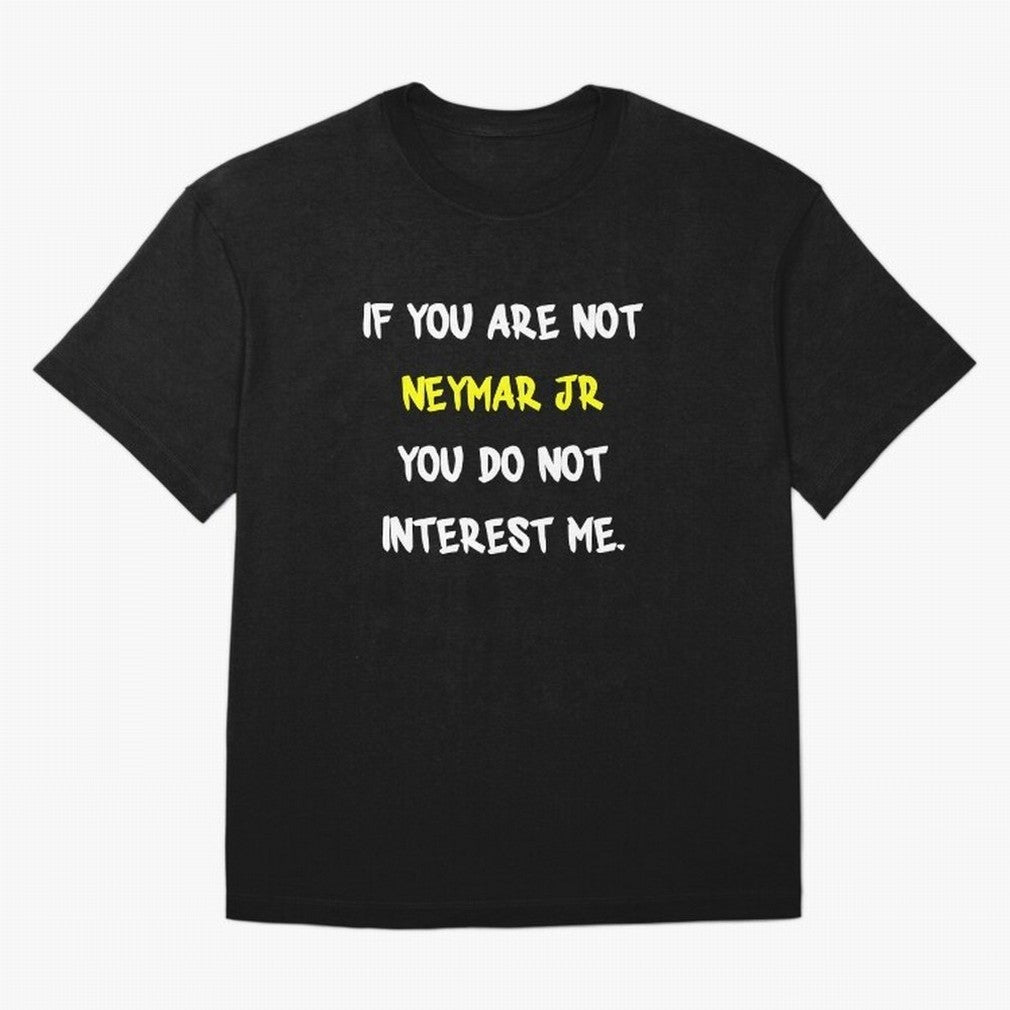 If you are not - Neymar Jr Classic T-Shirt Represent The Passion Of FIFA World Cup 2026 USA Canada Jersey, Adidas Football Tee, Messi Brazil Fans, Nike Soccer Shirt, Jordan Match Day Top, Lewandowski Croatia Stadium Chant