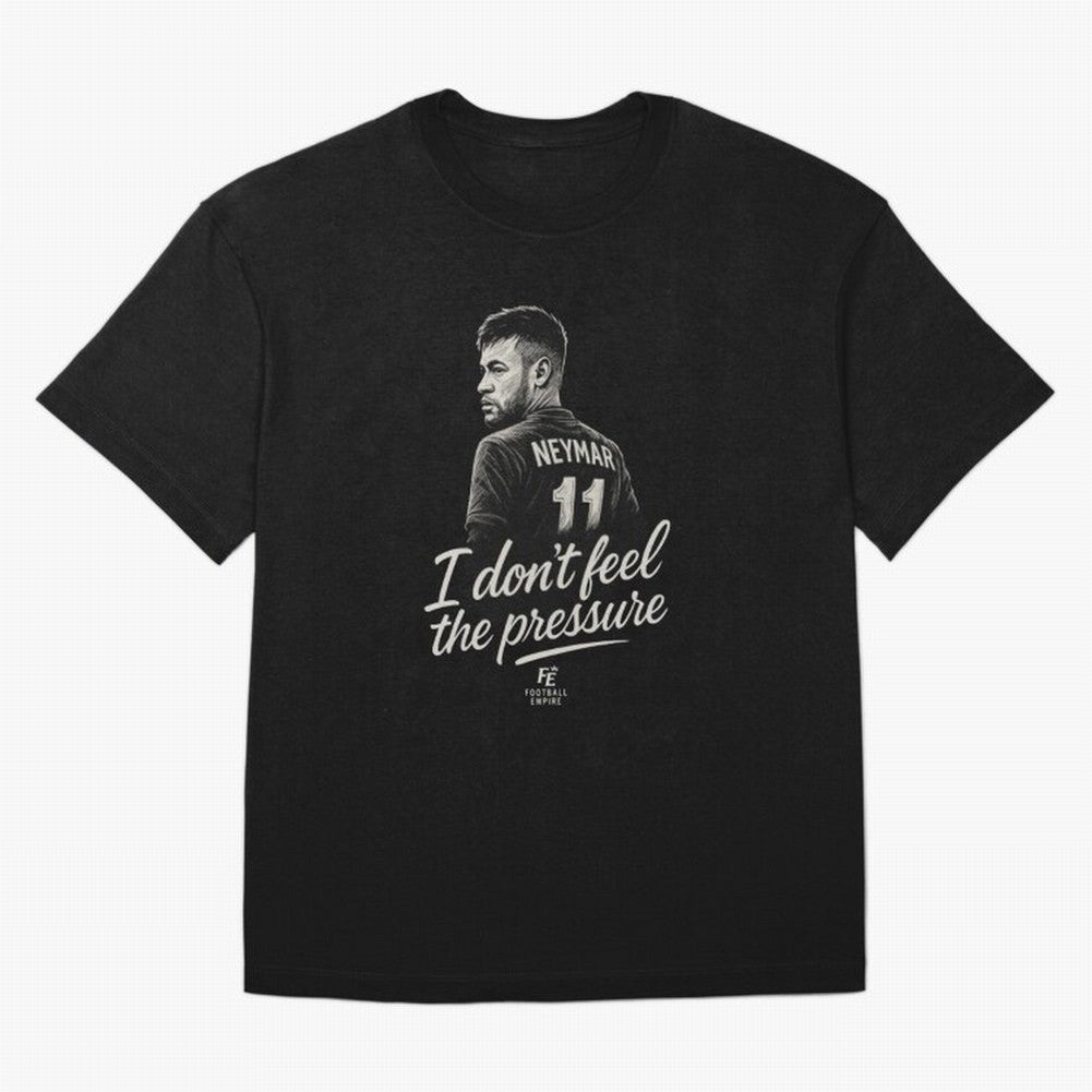 I Don¡¯t Feel The Pressure ¨C Neymar Inspired Street Football Art | Football Empire Classic T-Shirt Spain Cristiano Ronaldo World Cup 2026 Jersey, Adidas Match Day Tee, Group Stage, Jordan Football Shirt, Nike Soccer Fan Top, Modric Morocco