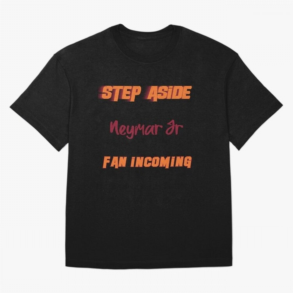 Neymar Jr - Step Aside, incoming fan Classic T-Shirt Relive Legendary Nights From FIFA World Cup 2026 Group Jersey, Adidas Football Tee, Mbappe Argentina Fans, Nike Soccer Shirt, Jordan Match Day Top, Bellingham Paraguay Watch Party