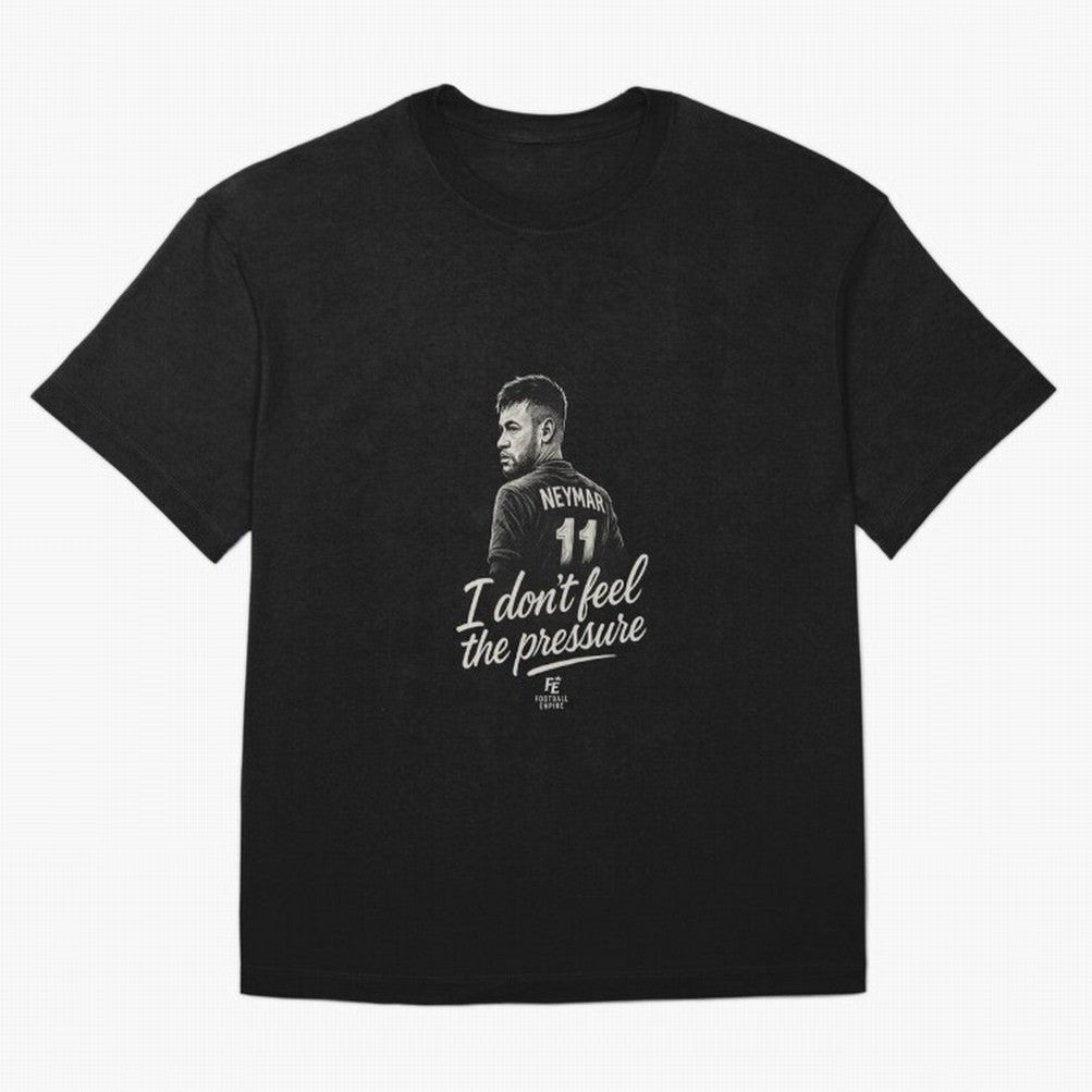 I Don¡¯t Feel The Pressure ¨C Neymar Inspired Street Football Art | Football Empire Graphic T-Shirt Stand With FIFA World Cup 2026 Group Stage Made For CR7 Jersey, Adidas Football Tee, CR7 Argentina Fans, Nike Soccer Shirt, Jordan Match Day Top,