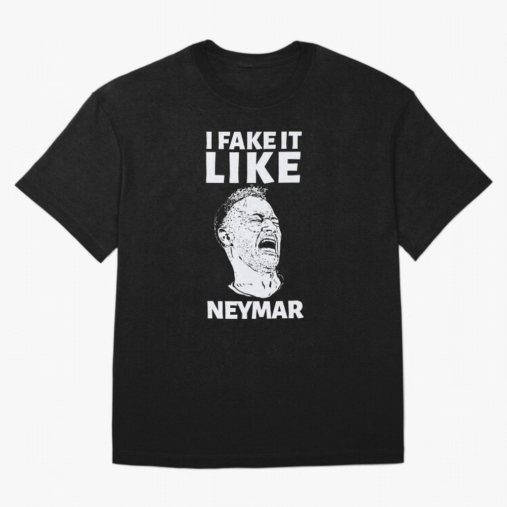 I FAKE IT LIKE NEYMAR T-Shirt FIFA World Cup 2026 Argentina Saka Jersey, Nike Match Day Shirt, Cristiano Ronaldo Spain Fans, Adidas Supporter Tee, Jordan Soccer Fan Top, Saka Paraguay Match Day