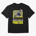 Pele Says Everything is Pratice Graphic Classic T-Shirt Spain Messi World Cup 2026 Jersey, Nike Football Tee, Group Stage, Adidas Soccer Shirt, Jordan Fan Top, Foden Morocco Stadium Chant