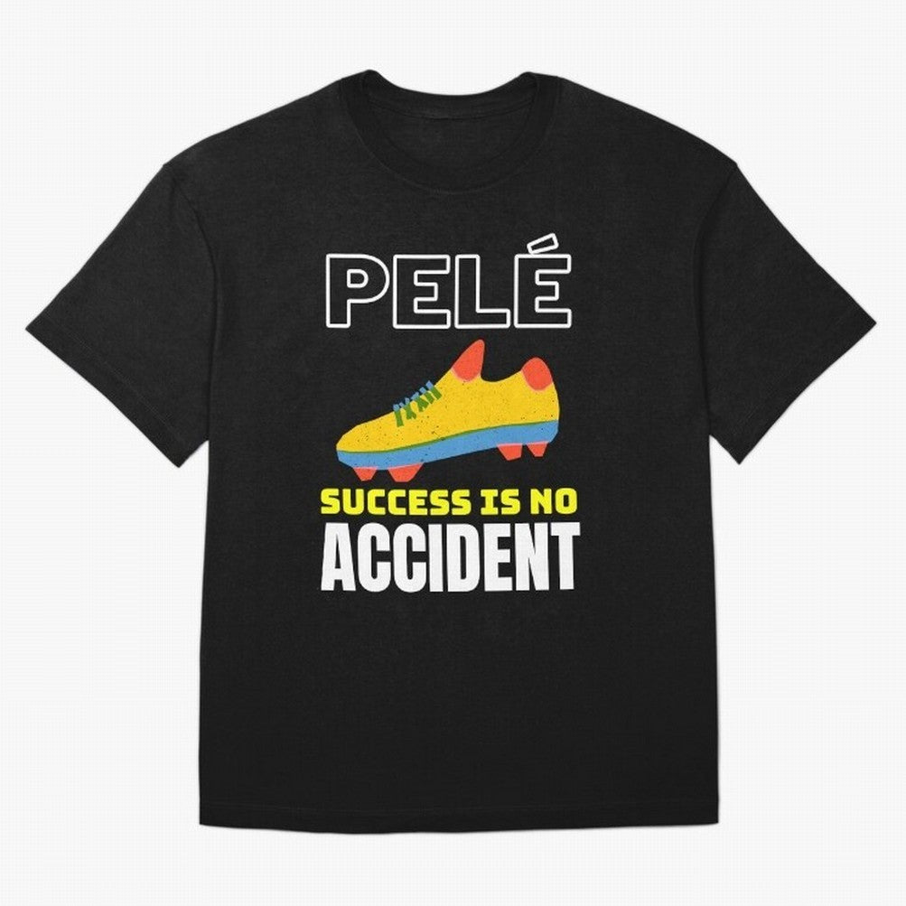 Pele Quote Success Is No Accident Graphic Classic T-Shirt FIFA World Cup 2026 Argentina De Bruyne Jersey, Nike Match Day Shirt, CR7 Argentina Fans, Adidas Supporter Tee, Jordan Soccer Fan Top, Griezmann Paraguay Match Day