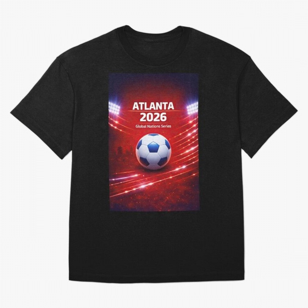 Atlanta Global Nations Series 2026 - Soccer aka Football Classic T-Shirt Enjoy The FIFA World Cup 2026 Group Stage Journey Through, Nike Match Day Jersey For Match Day, Adidas Supporter Tee For Cristiano Ronaldo Fans, Jordan Soccer Fan Top