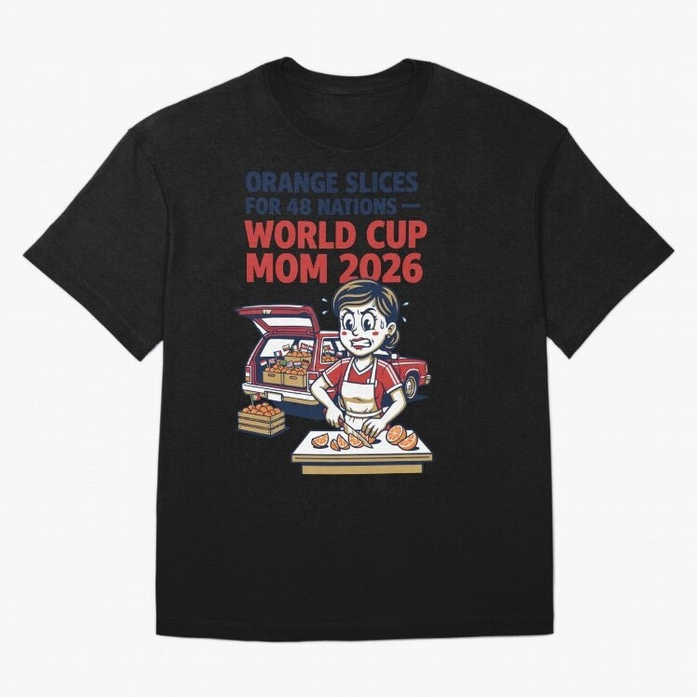 Orange Slices for 48 Nations World Cup Mom V1 Classic T-Shirt Represent FIFA World Cup 2026 USA Canada Mexico For Fans Fan Jersey, Nike Football Tee, Argentina Supporter Shirt, Adidas Soccer Shirt, Haaland Jordan Fan Top, Salah Brazil Stadium Chant