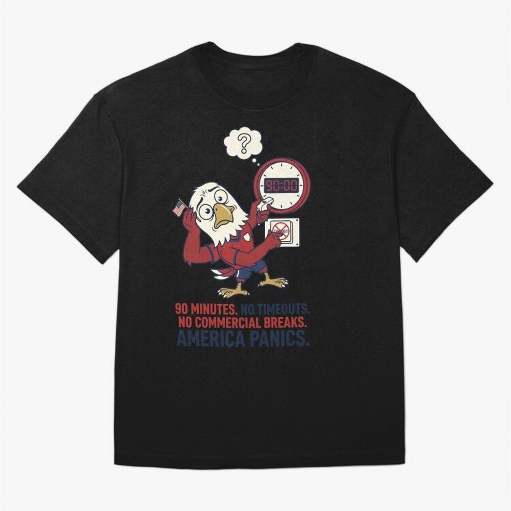 America Panics ¡ª No Timeouts No Commercials V1 Classic T-Shirt Germany Messi World Cup 2026 Jersey, Nike Match Day Shirt, Match Day, Adidas Supporter Tee, Jordan Soccer Fan Top, Griezmann Switzerland Match Day