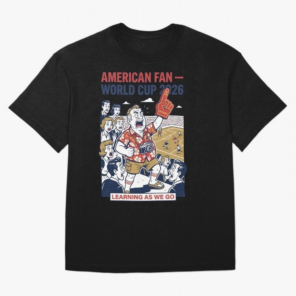 American Fan ¡ª World Cup 2026 ¡ª Learning as We Go V1 Classic T-Shirt Bring Stadium Energy To The FIFA World Cup 2026 Journey, Adidas Soccer Jersey For Match Day, Nike Football Fan Shirt For Messi Fans, Jordan Supporter Top, Messi Argentina Match