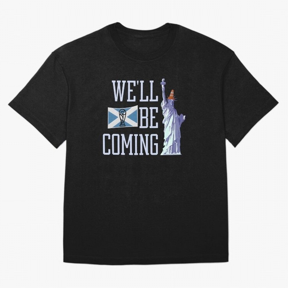 Scotland Football, Tartan Army ¡°We¡¯ll Be Coming¡±, Funny Statue of Liberty Classic T-Shirt Experience FIFA World Cup 2026 For Fans Of Haaland And Jersey, Nike Football Tee, Messi Argentina Fans, Adidas Soccer Shirt, Jordan Fan Top, Haaland
