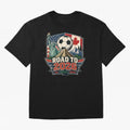 Road to 2026 USA Mexico Canada Soccer Design T-Shirt Fuel Global Football Passion For FIFA World Cup 2026 USA Fan Jersey, Adidas Match Day Tee, Argentina Supporter Shirt, Jordan Football Shirt, Neymar Nike Soccer Fan Top, Modric Brazil Knockout Round